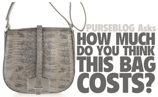 PurseBlog Asks: How much do you think this bag costs? - PurseBlog