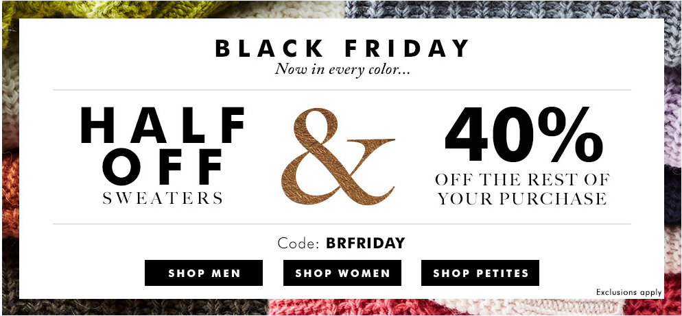 MORE IN LIFE DealNews finds the latest Banana Republic Black Friday deals. Our editors research hundreds of sale items across the internet each day to find the best deals on Black Friday available.