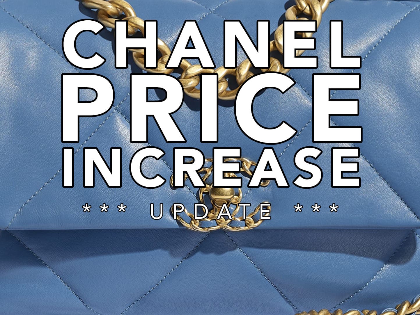 Chanel Price Increase 2020 US Update